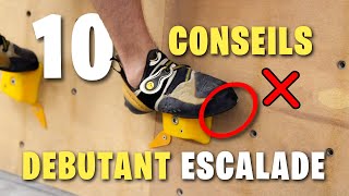 10 CONSEILS POUR DÉBUTANT EN ESCALADE [upl. by Llenyt161]