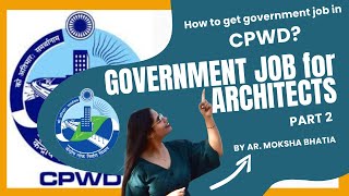 CPWD  Central Public Works Department  The Role of CPWD  How to get job as an Architect in CPWD [upl. by Rauscher736]