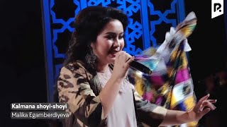 Malika Egamberdiyeva  Kalmana shoyi shoyi Official Video [upl. by Watkins]