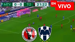 🔴 Xolos de Tijuana vs Monterrey EN VIVO  Liga MX Clausura [upl. by Elleyoj]