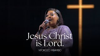 Ntokozo Mbambo  Jesus Christ is Lord Official Music Video [upl. by Sherburn445]