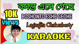 Boshonto Eshe Geche  Lagnajita  Karaoke with Lyrics  CHOTUSHKONE  বসন্ত এসে গেছে [upl. by Wesle748]