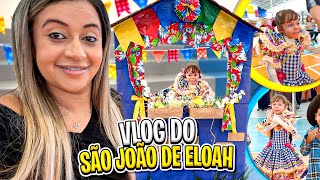 VLOG DO SÃO JOÃO DE ELOAH DE ARAÚJO NA ESCOLA  Dia a Dia com Amanda [upl. by Assyle]