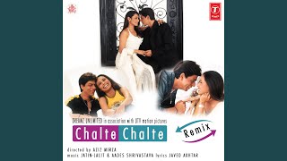 CHALTE CHALTE [upl. by Daphne]