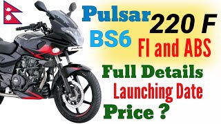 Pulsar 220F BS6 FI and ABS upcoming bike in Nepal  Full Details  Price and Launching Date [upl. by Kolk]