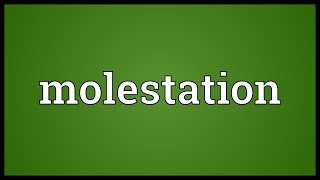 Molestation Meaning [upl. by Irep]