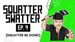 Squatter Swatter Ep 9 Squatter Be Gone YouTube EXCLUSIVE propertyrecoveryagentcle [upl. by Ayital722]