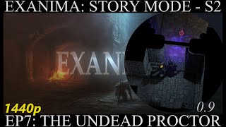 Exanima S2 EP7 – The Undead Proctor [upl. by Wiebmer609]