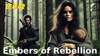 Embers of Rebellion Episode  02 Free Audio books  Novels [upl. by Amie]