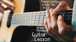 Theres Nothing Holdin Me Back Guitar Tutorial  Shawn Mendes Guitar Lesson for Beginners [upl. by Claudelle]