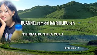 BUANNEL LUNGLOHTUI CHU HEI LE Buannel Episode 1 [upl. by Devlin843]