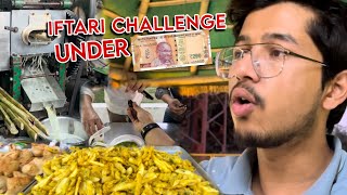 200 Rupees Iftar Challenge for 4 Persons in INDIA Ramadan Special Vlog [upl. by Estus]