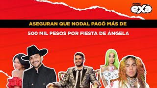 Aseguran que Christian Nodal pagó más de 500 mil pesos por fiesta de Ángela Aguilar [upl. by Eenaffit]