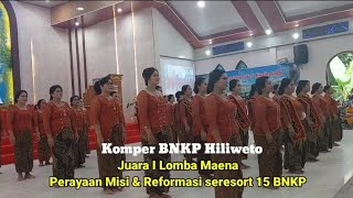 KOMPER BNKP HILIWETOJuara 1 Lomba Maena Perayaan Misi dan Reformasi seResort 15 BNKP [upl. by Sauder599]