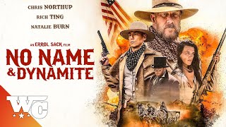 No Name And Dynamite  Full Movie  Action Western  Natalie Burn  Western Central [upl. by Anaynek631]