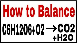 How to balance C6H12O6O2CO2H2OChemical equation C6H12O6O2CO2H2OC6H12O6O2CO2H2O Balance [upl. by Inalawi]