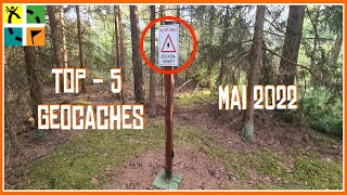 Geocaching Meine TOP5 Mai 2022  Der Dosensucher [upl. by Nennerb]