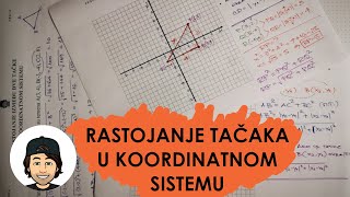 RASTOJANJE IZMEĐU DVE TAČKE U KOORDINATNOM SISTEMU [upl. by Denney]