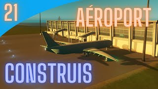 Je CONSTRUIS un AÉROPORT pour ma ville  Cities Skylines │Ep21 [upl. by Bevers]