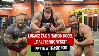 Łukasz Żak i Marcin Kosel  Mali Terroryści  Fryta w trasie 30  7Nutrition [upl. by Taimi408]