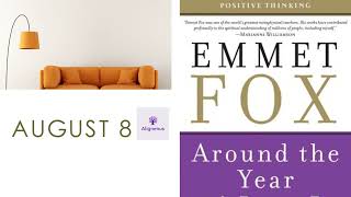 Emmet Fox  August 8 ✨ By Right of Consciousness  Around the Year [upl. by Eenat]