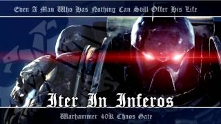 Chaos Gate OST 003  Iter In Inferos  Warhammer 40K Soundtrack Music [upl. by Kania686]