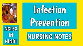 Infection PreventionInfection ControlNursing NotesAnitaSharmaGyan NCLEX IN HINDI [upl. by Ennail]