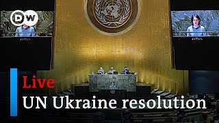 Watch live United Nations General Assembly votes on Ukraine resolution  DW News [upl. by Nnave604]