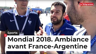 Mondial 2018 Ambiance avant FranceArgentine [upl. by Bevvy]