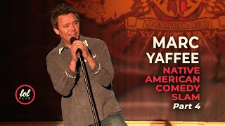 Marc Yaffee • Native American Comedy Slam • Part 4  LOLflix [upl. by Ocirrej]