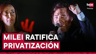 Javier Milei anuncia comienzo de privatizaciones en Argentina [upl. by Schafer]