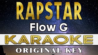 Rapstar  Flow G KARAOKE VERSION [upl. by Eesdnil]