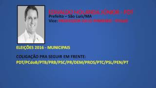 Eleições 2016  Jingle Edivaldo Holanda Junior PDT  Prefeito São LuísMA [upl. by Eissirc639]