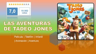 Las Aventuras de Tadeo Jones  HD Español [upl. by Bunch600]