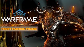 WARFRAME 2022 FROST FASHION FRAME  Kings Guard [upl. by Zahavi]