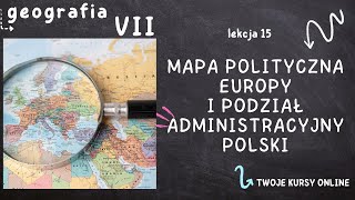 Geografia klasa 7 Lekcja 15  Mapa polityczna Europy i podział administracyjny Polski [upl. by Hanimay]