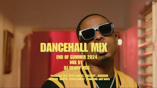 Dancehall End of Summer 2024 Vibes Mix by DJ DENNY HUS [upl. by Dorella397]