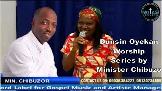 Dunsin Oyekan Worship Series by Minister Buzo Oji DunsinOyekan [upl. by Oinigih]