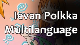 Ievan Polkka Multilanguage 13 Languages [upl. by Ssac]