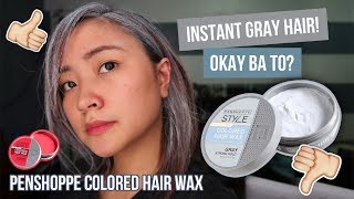 DYI GRAY HAIR 149 LANG BES Penshoppe Colored Hair Wax [upl. by Eam]