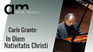 In Diem Nativitatis Christi  Carlo Grante  KlavierPianoforte  2022 [upl. by Boigie]