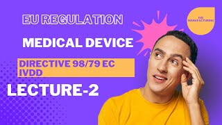 EU Regulation Medical Device  IVDD  Directive 9879 EC  What is EU MDR 2017  IVDR  Lecture2 [upl. by Klaus209]