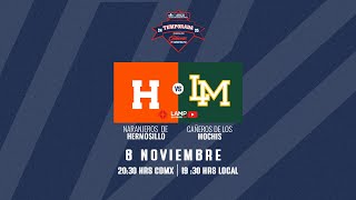 Naranjeros vs Cañeros  8 Noviembre Juego 1 LAMP 24 25 [upl. by Tham806]