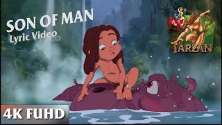 Disney Tarzan Son of Man Song  Lyric Video  TARZAN Movie 1999  4K FUHD [upl. by Saberhagen]