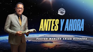 ANTES Y AHORA  Pastor Marlon arias Barrera [upl. by Craner]