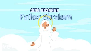 Sing Hosanna  Father Abraham  Bible Songs for Kids [upl. by Meit]