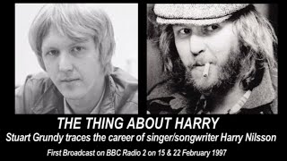 HARRY NILSSON The Thing About Harry Radio Documentary [upl. by Wester]