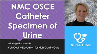 NMC OSCE Catheter Specimen of Urine [upl. by Rooney635]