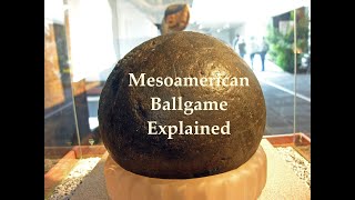 Mesoamerican ball game explained [upl. by Elissa]