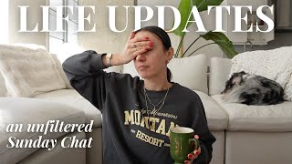 an honest life update chat slowing down  changing my mindset on a tricky situation  SUNDAY CHAT [upl. by Ecnaralc]